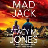 Mad Jack by Stacy M. Jones
