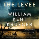 The Levee by William Kent Krueger