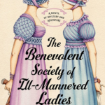 The Benevolent Society of Ill-Mannered Ladies