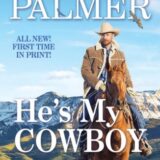 He’s My Cowboy by Diana Palmer, Rebecca Zanetti, & Delores Fossen