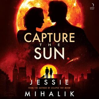 Capture the Sun by Jessie Mihalik