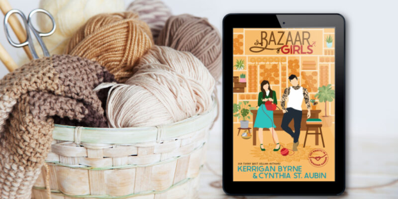 Bazaar Girls by Kerrigan Byrne & Cynthia St. Aubin