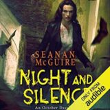 Night and Silence Seanan McGuire