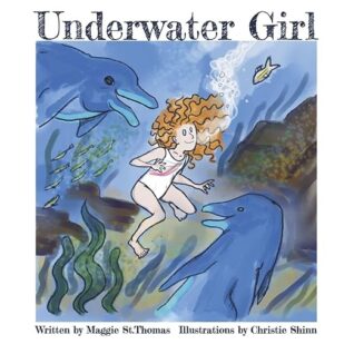 Underwater Girl by Maggie St.Thomas