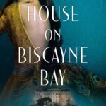 The-House-on-Biscayne-Bay