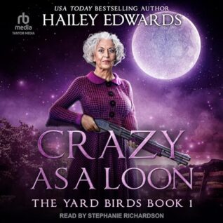 Crazy as a Loon by Hailey Edwards