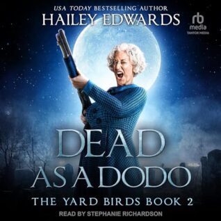 Dead as a Dodo by Hailey Edwards