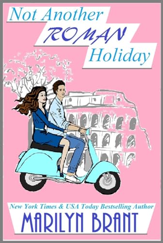 Not Another Roman Holiday by Marilyn Brant