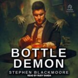 Bottle Demon by Stephen Blackmoore