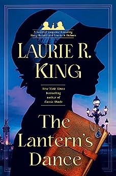 The Lantern’s Dance by Laurie R. King