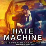 Hate Machine by Stephen Blackmoore