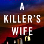 A Killer’s Wife