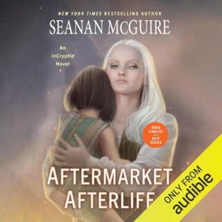 Aftermarket Afterlife by Seanan McGuire