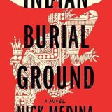 Indian Burial Ground by Nick Medina
