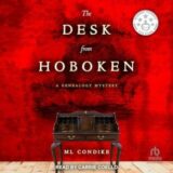 The Desk from Hoboken by M.L. Condike