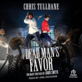 A Dead Man’s Favor by Chris Tullbane