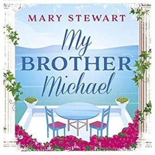 My Brother Michael by Mary Stewart