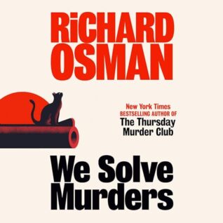 We Solve Murders by Richard Osman