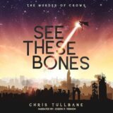 See These Bones by Chris Tullbane