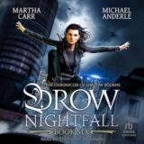 Drow Nightfall by Martha Carr & Michael Anderle