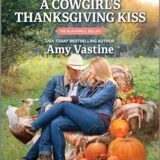 The Cowgirl’s Thanksgiving Kiss by Amy Vastine