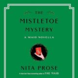 The Mistletoe Mystery by Nita Prose