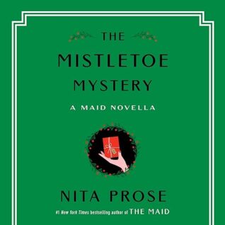 The Mistletoe Mystery by Nita Prose