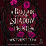 A Bargain with the Shadow Prince by Genevieve Jack