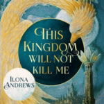 This Kingdom Will Not Kill Me