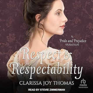 Respect and Respectability by Clarissa Joy Thomas