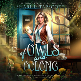 Of Owls and Oolong by Shari L. Tapscott