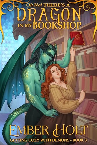 Oh No! There's a Dragon in my Bookshop by Ember Holt