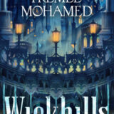 Wickhills by Premee Mohamed
