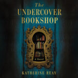 The Undercover Bookshop by Katherine Reay