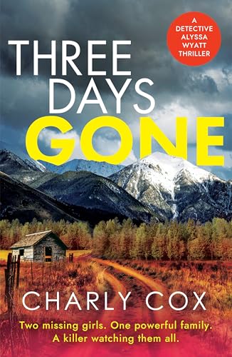 Three Days Gone by Charly Cox